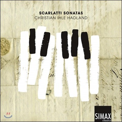 Christian Ihle Hadland 스카를라티: 15개의 피아노 소나타 (Scarlatti: Sonatas)