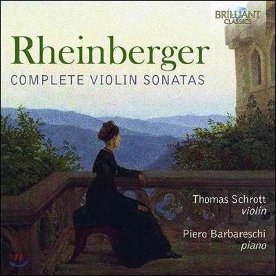 Thomas Schrott / Piero Barbareschi κ: ̿ø ҳŸ  (Rheinberger: Complete Violin Sonatas)