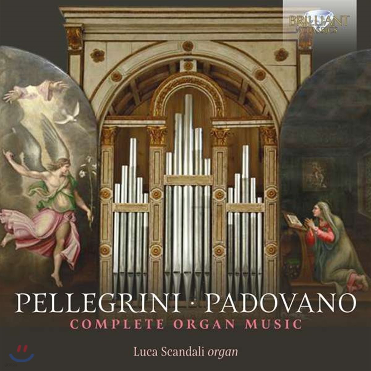 Luca Scandali 펠레그리니 / 파도바노: 오르간 작품 전곡집 (Pellegrini / Padovano: Complete Organ Music)