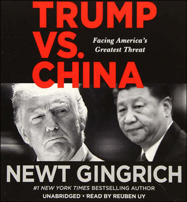 Trump vs. China: Facing America's Greatest Threat