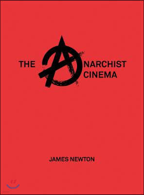 The Anarchist Cinema