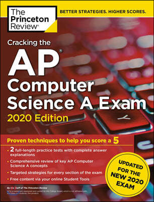 Cracking the AP Computer Science a Exam, 2020 Edition: Practice Tests & Prep for the New 2020 Exam