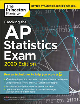 Cracking the AP Statistics Exam, 2020 Edition: Practice Tests & Proven Techniques to Help You Score a 5