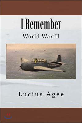 I Remember: World War II
