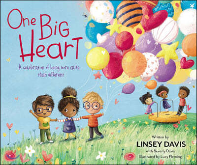 One Big Heart: A Celebration of Being More Alike Than Different