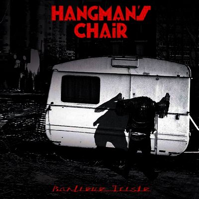 Hangman's Chair — Banlieue Triste (Limited Edition)(Gatefold Cover) 앨범 커버