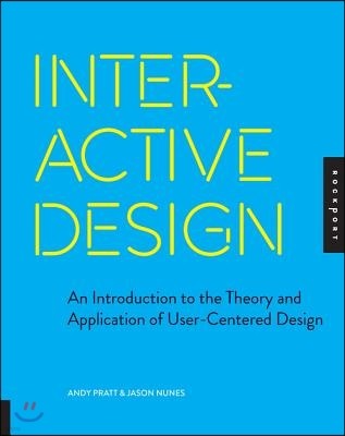 Interactive Design: An Introduction to the Theory and Application of User-Centered Design