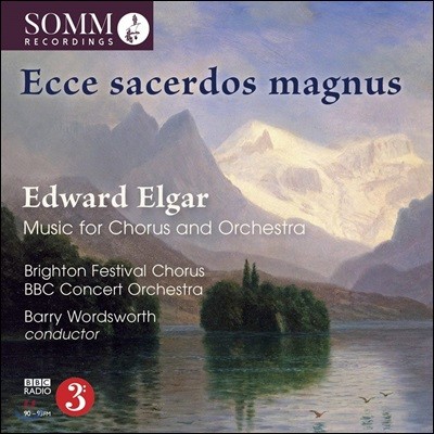 Barry Wordsworth : â ɽƮ   (Elgar: Ecce Sacerdos Magnus - Music for Chorus and Orchestra)