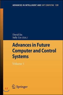 Advances in Future Computer and Control Systems: Volume 1