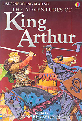 Usborne Young Reading Level 2-01 : The Adventures of King Arthur
