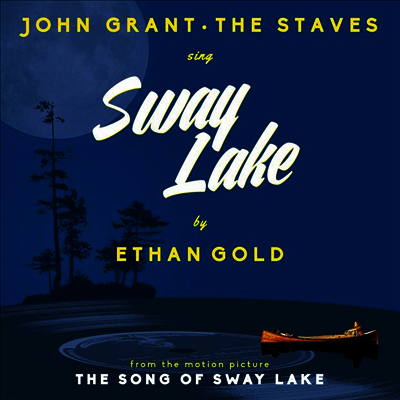 Ethan Gold,John Grant,The Staves — Sway Lake 앨범 커버