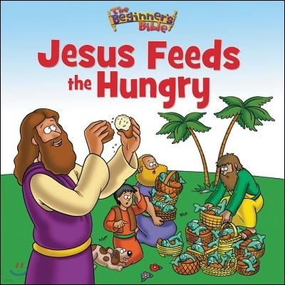 The Beginner's Bible Jesus Feeds the Hungry