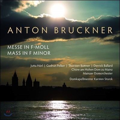 Karsten Storck ũ: ̻ f (Bruckner: Mass No.3 in f minor)
