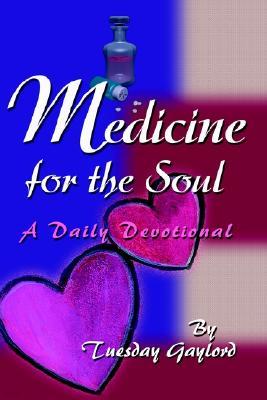 Medicine for the Soul: A Daily Devotional