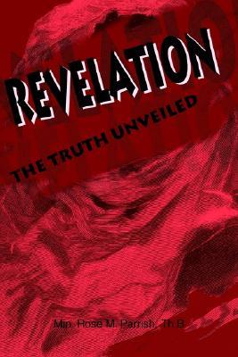 Revelation: The Truth Unveiled