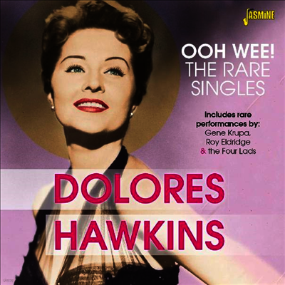 Dolores Hawkins - Ooh Wee! The Rare Singles (Remastered)(2CD)