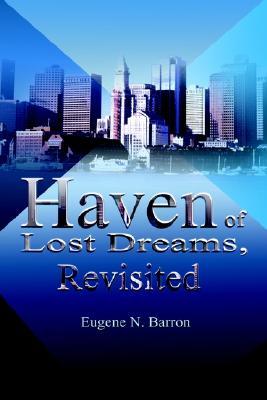 Haven of Lost Dreams, Revisited