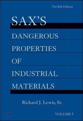Sax's Dangerous Properties of Industrial Materials, 5 Volume Set, Print and CD Package