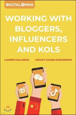 Digital China: Working with Bloggers, Influencers and KOLs