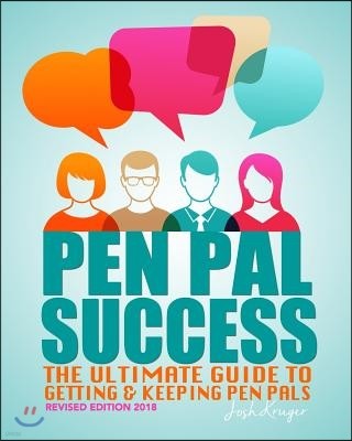 Pen Pal Success: The Ultimate Guide to Getting & Keeping Pen Pals