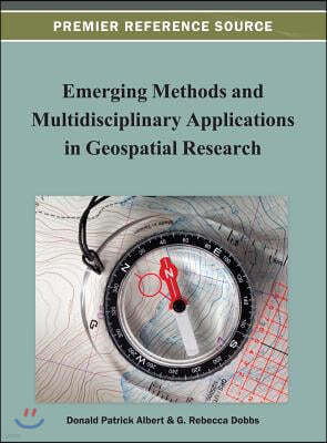 Emerging Methods and Multidisciplinary Applications in Geospatial Research