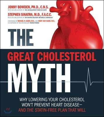 The Great Cholesterol Myth