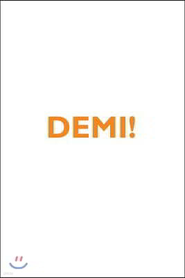 Demi! Affirmations Notebook & Diary Positive Affirmations Workbook Includes: Mentoring Questions, Guidance, Supporting You