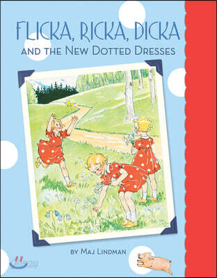 Flicka, Ricka, Dicka and the New Dotted Dresses