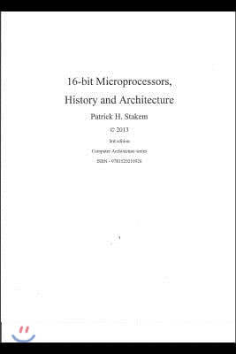 16 bit Microprocessors, History and Architecture