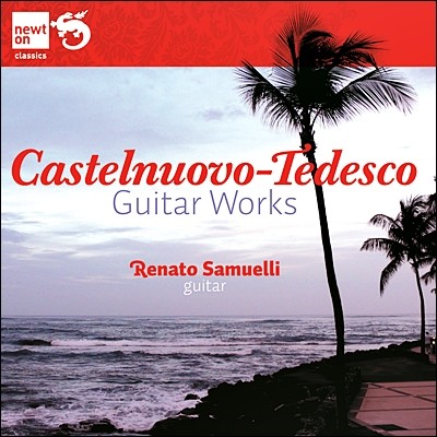 Renato Samuelli īڴ-׵ : Ÿ ǰ (Castelnuovo-Tedesco: Works for Guitar)