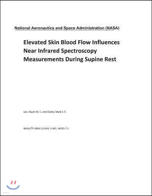 Elevated Skin Blood Flow Influences Near Infrared Spectroscopy Measurements During Supine Rest