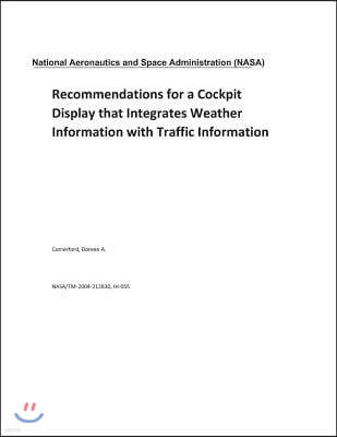 Recommendations for a Cockpit Display That Integrates Weather Information with Traffic Information