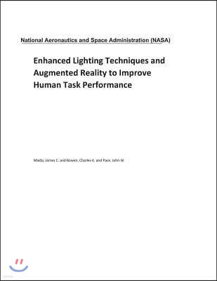 Enhanced Lighting Techniques and Augmented Reality to Improve Human Task Performance