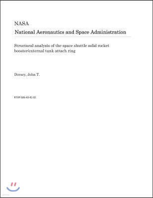 Structural Analysis of the Space Shuttle Solid Rocket Booster/External Tank Attach Ring