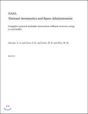 Compiler-Assisted Multiple Instruction Rollback Recovery Using a Read Buffer