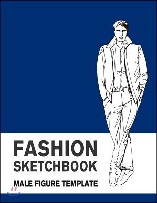 Fashion Sketchbook Male Figure Template: Easily Sketch Your Fashion Design with Large Make Figure Template