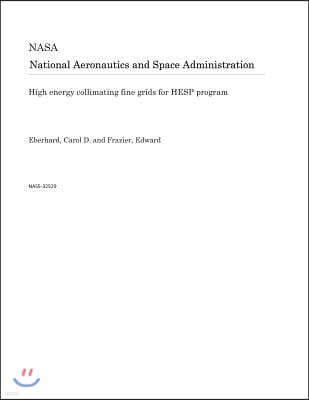 High Energy Collimating Fine Grids for Hesp Program