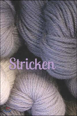 Stricken: Strickmuster Strickgarn Strumpfwolle Wolle