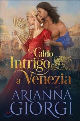 Caldo Intrigo a Venezia