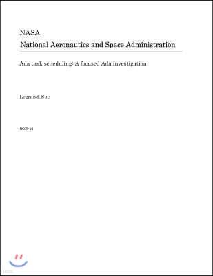 ADA Task Scheduling: A Focused ADA Investigation