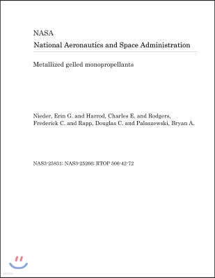 Metallized Gelled Monopropellants