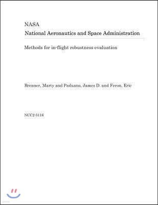 Methods for In-Flight Robustness Evaluation