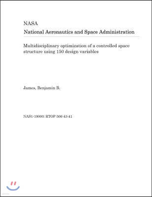 Multidisciplinary Optimization of a Controlled Space Structure Using 150 Design Variables