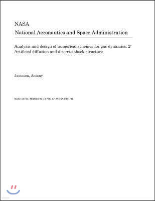 Analysis and Design of Numerical Schemes for Gas Dynamics. 2: Artificial Diffusion and Discrete Shock Structure