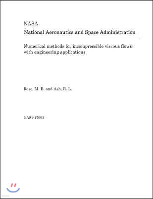 Numerical Methods for Incompressible Viscous Flows with Engineering Applications