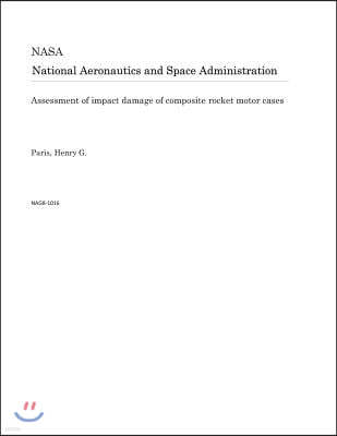 Assessment of Impact Damage of Composite Rocket Motor Cases