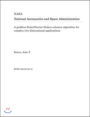 A Gridless Euler/Navier-Stokes Solution Algorithm for Complex Two-Dimensional Applications