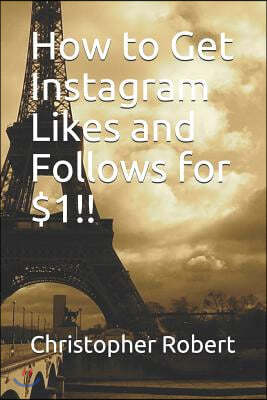 How to Get Instagram Likes and Follows for $1!!