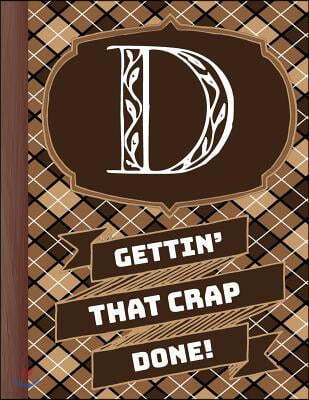 "d" Gettin'that Crap Done!: Men's Monogrammed Planner and "honey-Do" Chore Tracker