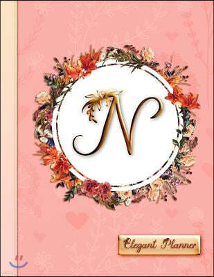 "n" - Elegant Planner: Women's 2019 Floral Calendar - Monthly, Weekly and Daily Entries